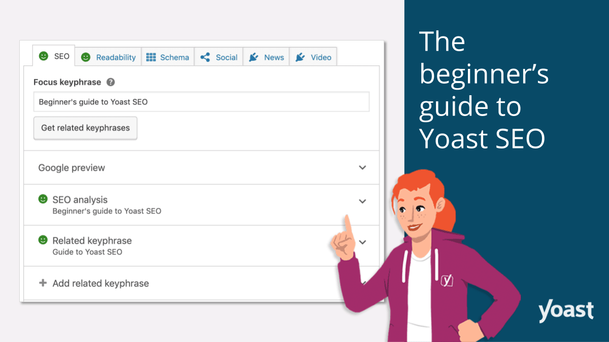 A beginner's guide to Yoast SEO. Learn how to use Yoast.